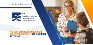 Przygotowanie pedagogiczne dla psychologów – kto powinien je zdobyć? Przygotowanie pedagogiczne dla psychologow