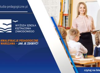 Kwalifikacje pedagogiczne Warszawa – jak je zdobyć