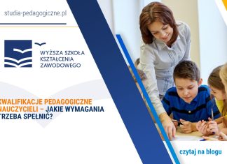 Kwalifikacje pedagogiczne nauczycieli – jakie wymagania trzeba spełnić? Kwalifikacje pedagogiczne nauczycieli – jakie wymagania trzeba spełnić