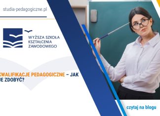 Kwalifikacje pedagogiczne – jak je zdobyć? Kwalifikacje pedagogiczne – jak je zdobyć