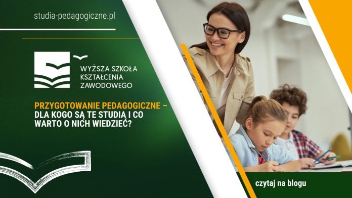 Przygotowanie pedagogiczne – dla kogo te studia