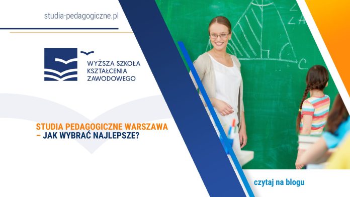 Studia pedagogiczne Warszawa – co wybrać