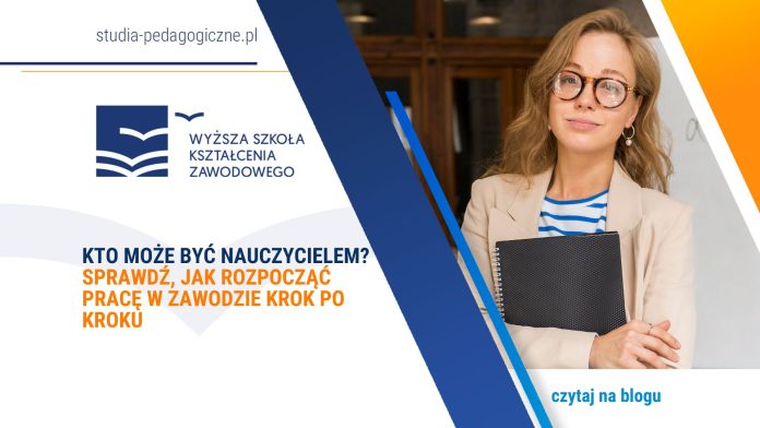 Kto może być nauczycielem
