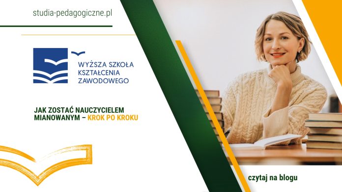 Jak zostać nauczycielem mianowanym – krok po kroku