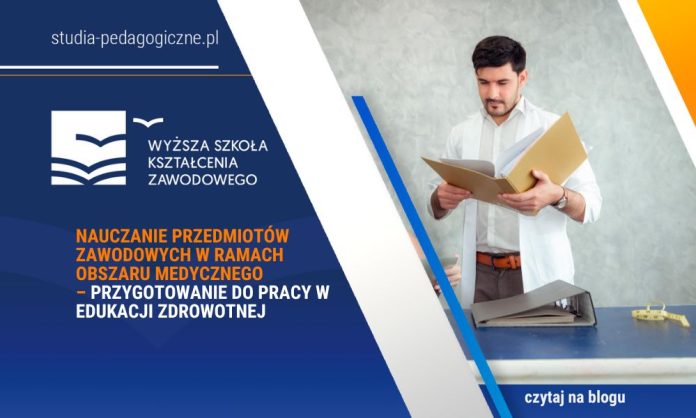 Nauczanie przedmiotów zawodowych w ramach obszaru medycznego
