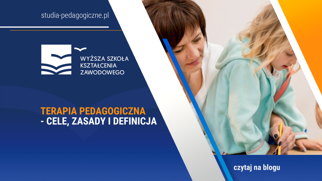 Terapia Pedagogiczna – Cele, Zasady I Definicja | Studia Podyplomowe ...