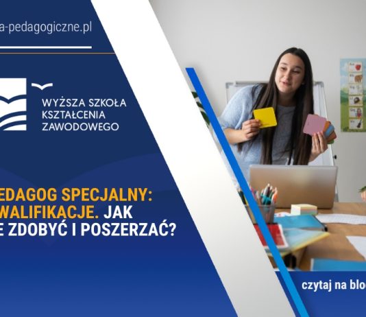 pedagog specjalny kwalifikacje jak je zdobyć