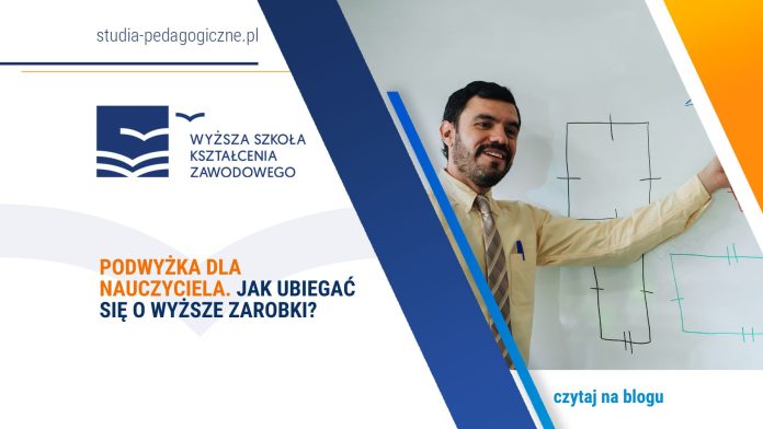 podwyżka dla nauczyciela jak ubiegać się o wyższe zarobki