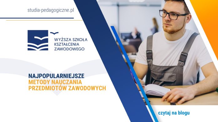 najpopularniejsze metody nauczania przedmiotów zawodowych