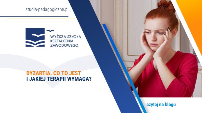 dyzartia co to jest i jakiej trerapii wymaga