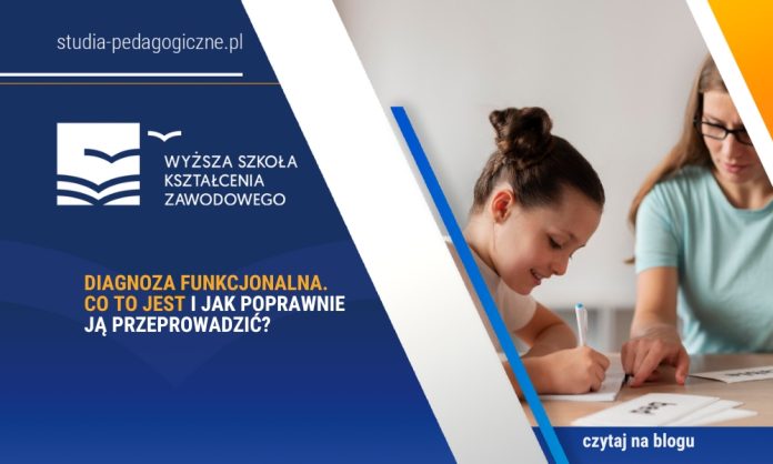 Diagnoza funkcjonalna. Co to jest i jak poprawnie ją przeprowadzić