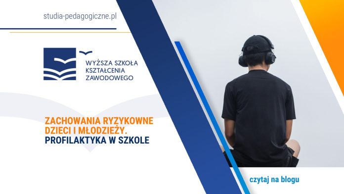 zachowania ryzykowne dzieci i młodzieży profilaktyka w szkole