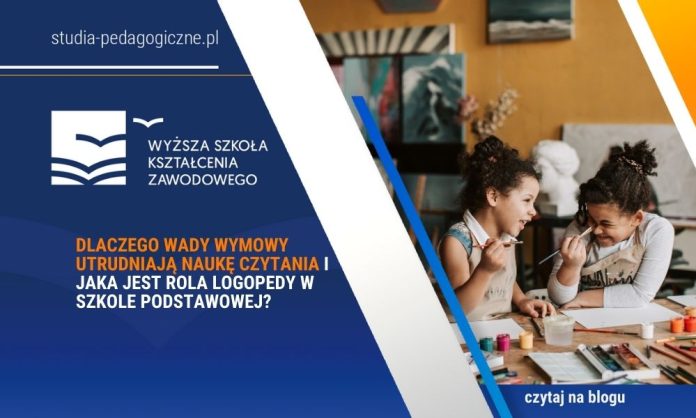 Dlaczego wady wymowy utrudniają naukę czytania i jaka jest rola logopedy w szkole podstawowej