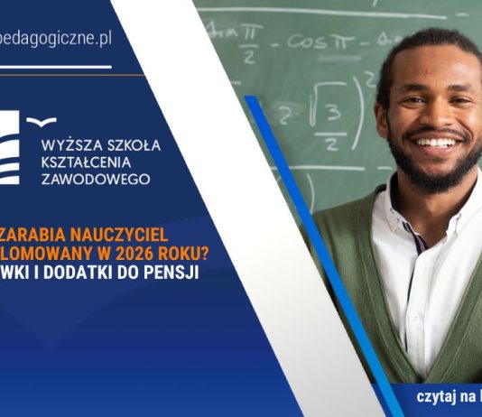 Ile zarabia nauczyciel dyplomowany w 2026 roku? Stawki i dodatki do pensji Ile zarabia nauczyciel dyplomowany w 2026 roku Stawki i dodatki do pensji