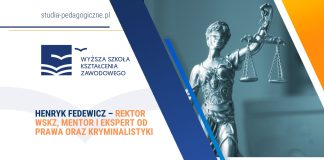 Henryk Fedewicz – rektor WSKZ, mentor i ekspert od prawa oraz kryminalistyki