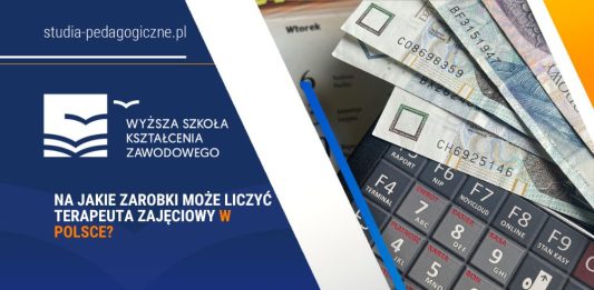Na jakie zarobki może liczyć terapeuta zajęciowy w Polsce