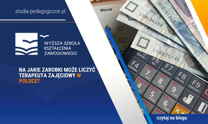 Na jakie zarobki może liczyć terapeuta zajęciowy w Polsce