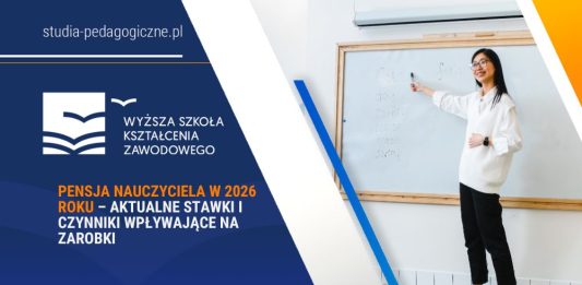 Pensja nauczyciela w 2026 roku – aktualne stawki i czynniki wpływające na zarobki