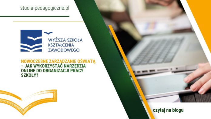 Nowoczesne zarządzanie oświatą – jak wykorzystać narzędzia online do organizacji pracy szkoły?