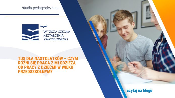 TUS dla nastolatków – czym różni się praca z młodzieżą od pracy z dziećmi w wieku przedszkolnym?