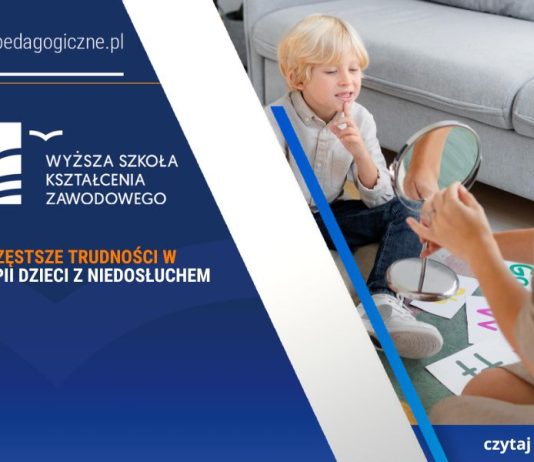 Najczęstsze trudności w terapii dzieci z niedosłuchem
