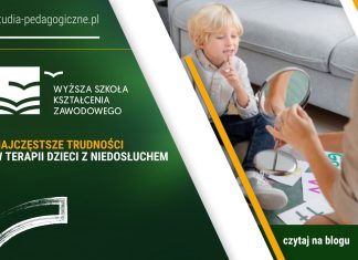 Najczęstsze trudności w terapii dzieci z niedosłuchem Najczęstsze trudności w terapii dzieci z niedosłuchem