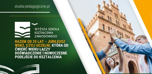 Razem od 25 lat – jubileusz WSKZ, czyli Uczelni, która od ćwierć wieku łączy doświadczenie i nowoczesne podejście do kształcenia