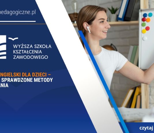 Język angielski dla dzieci – poznaj sprawdzone metody nauczania Język angielski dla dzieci – poznaj sprawdzone metody nauczania