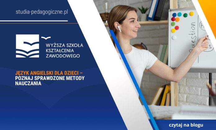 Język angielski dla dzieci – poznaj sprawdzone metody nauczania