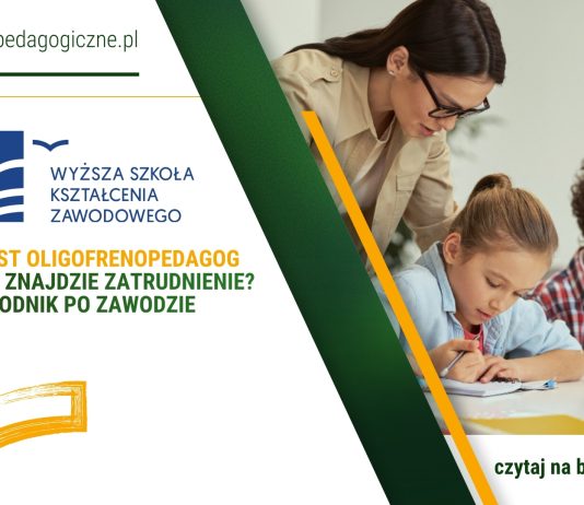 Kim jest oligofrenopedagog i gdzie znajdzie zatrudnienie? Przewodnik po zawodzie Kim jest oligofrenopedagog i gdzie znajdzie zatrudnienie? Przewodnik po zawodzie