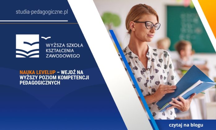 Nauka LevelUp – wejdź na wyższy poziom kompetencji pedagogicznych