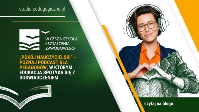 podcast pokój nauczycielski - studia pedagogiczne